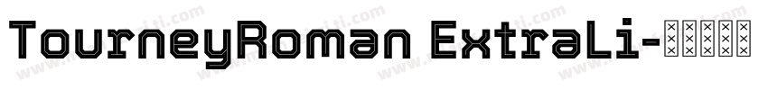 TourneyRoman ExtraLi字体转换
